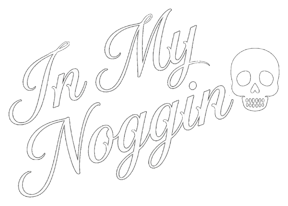 In My Noggin